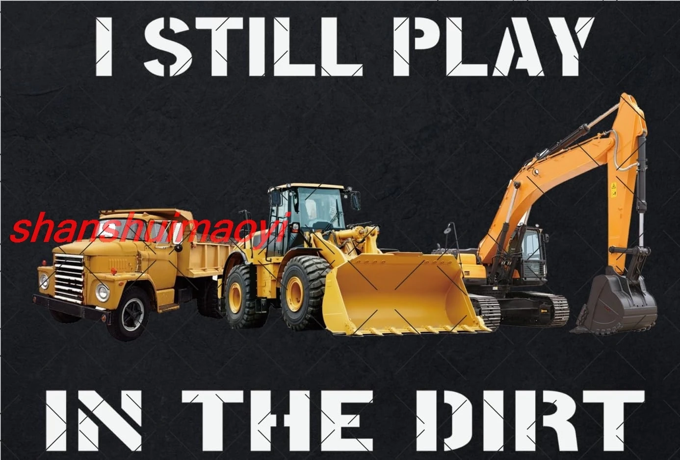 I Still PLay In The Dirt Tin Signs Backhoe Bulldozer Decor Tin Sign Funny Man Cave tin signs Construction Worker Gifts O ALIMAO