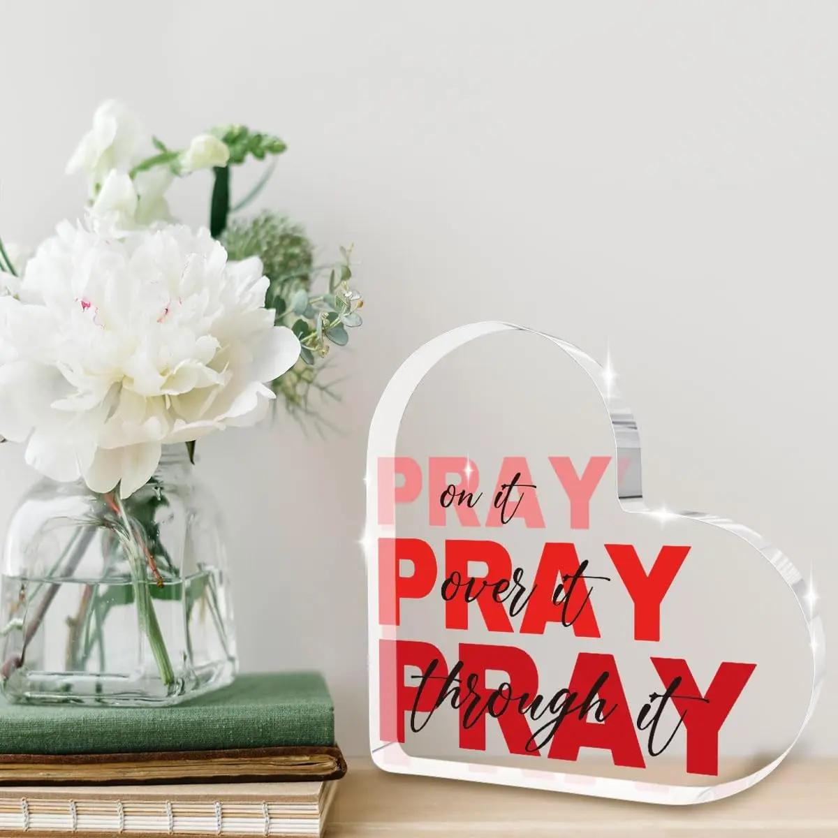 Heart‑Shaped Acrylic Plaque Pray On It Pray Over It Pray Through It Desktop Ornament Christian Faith Home Decor Religious Gift