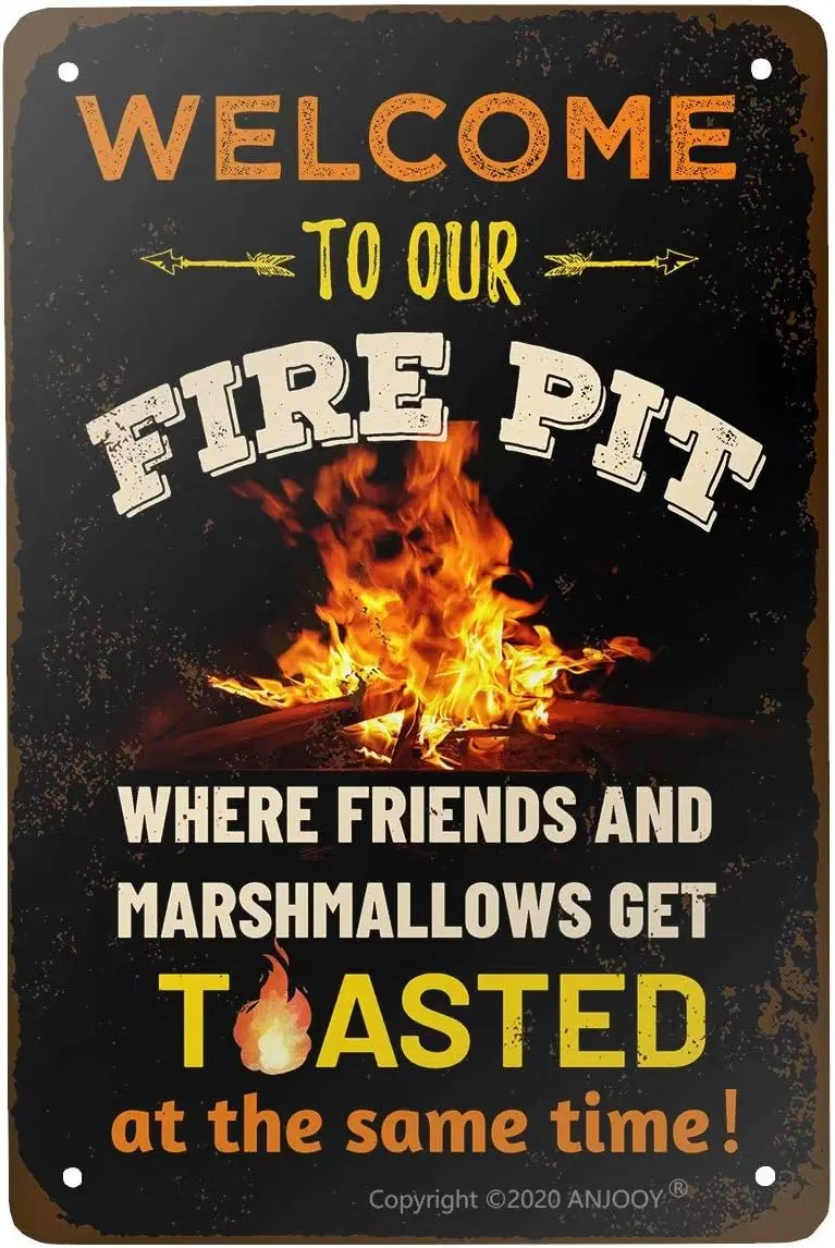 ANJOOY Vintage Metal Funny Camping Tin Sign - Welcome To Our Fire Pit Where Friends And Marshmallows Get Toasted -Outdoor P sign