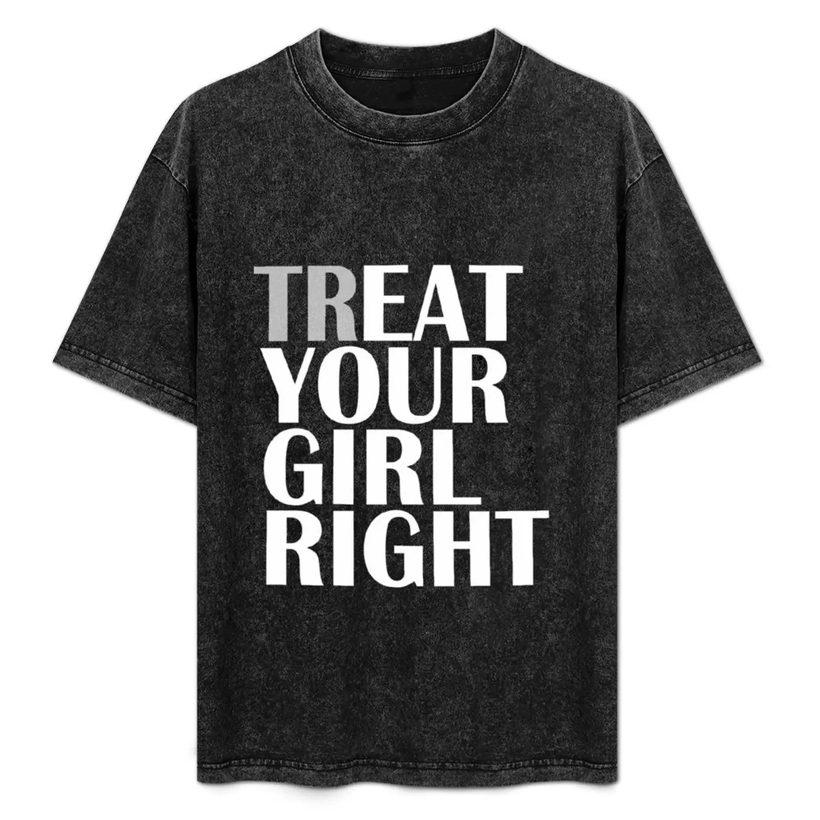 

TR/EAT YOUR GIRL RIGHT T-Shirt Short sleeve tee oversized graphic tee blue lock t shirts for men graphic