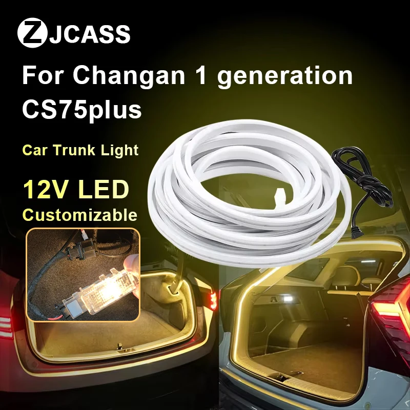 Flexible LED Strip Car Trunk Light For Changan 1 generation CS75plus Modified Ambient Lighting Customizable Atmosphere Light