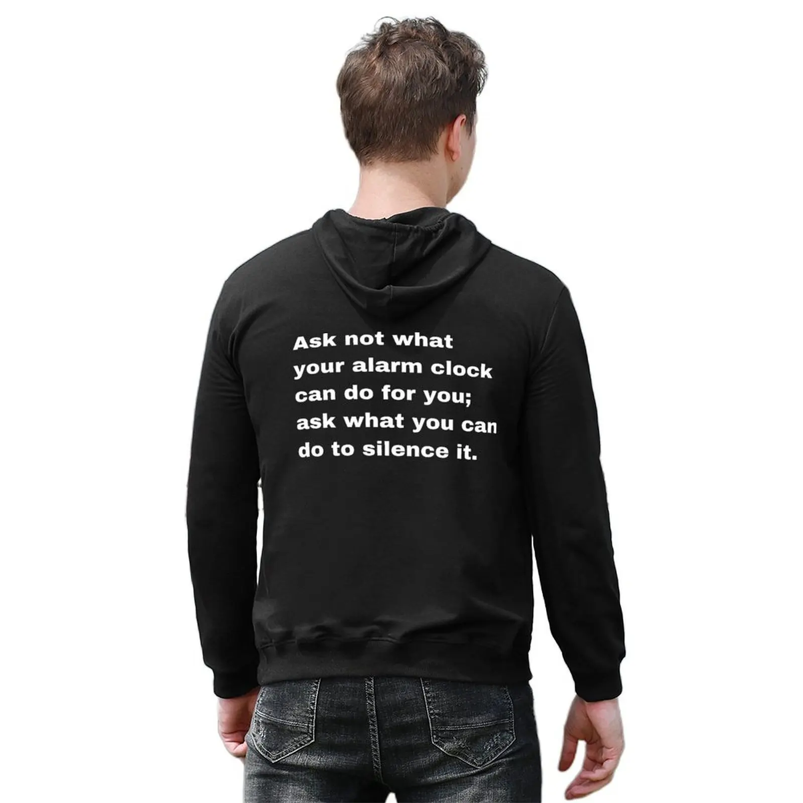 Ask not what your alarm clock can do for you; ask what you can do to silence it Hoodie male clothes men's sweat-shirt tracksuits