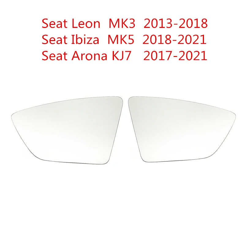 Side Mirror Glass For Seat Leon MK3 2013-2018 Ibiza MK5 2018-2021 Arona 2017-2021 Heated Rearview Mirror Lens Auto Accessories