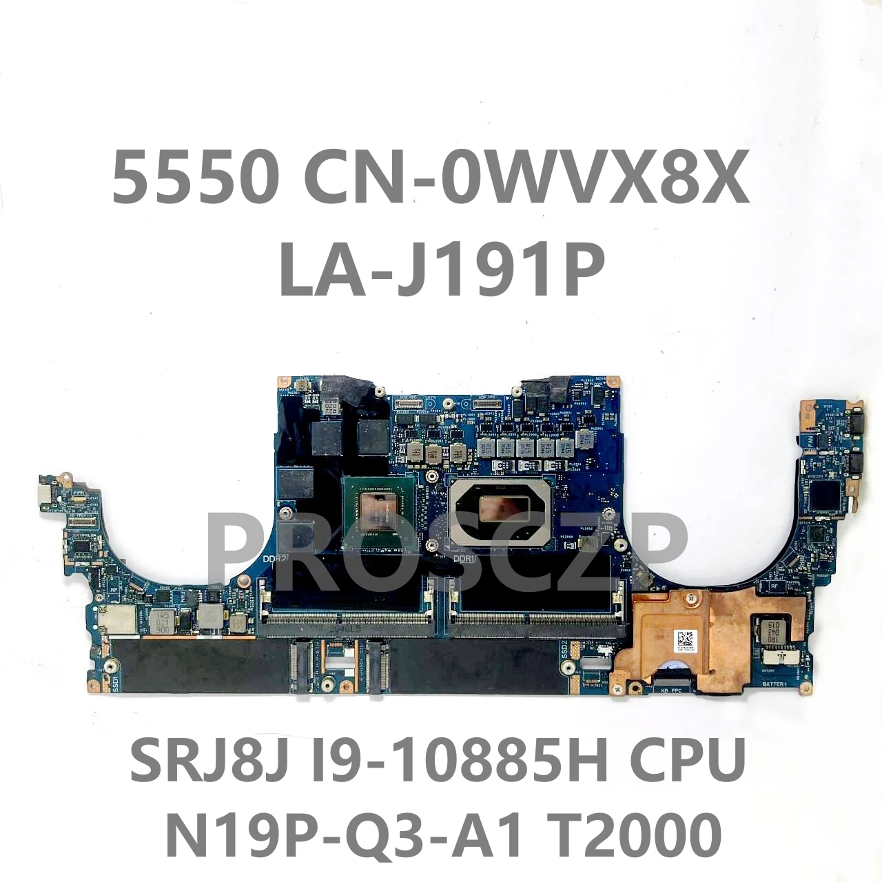 0WVX8X 06G3G6 0Y6TYM 0W081T Mainboard For Dell 5550 Laptop Motherboard LA-J191P With I9-10885H/W-10855M CPU T1000/T2000 100%Test