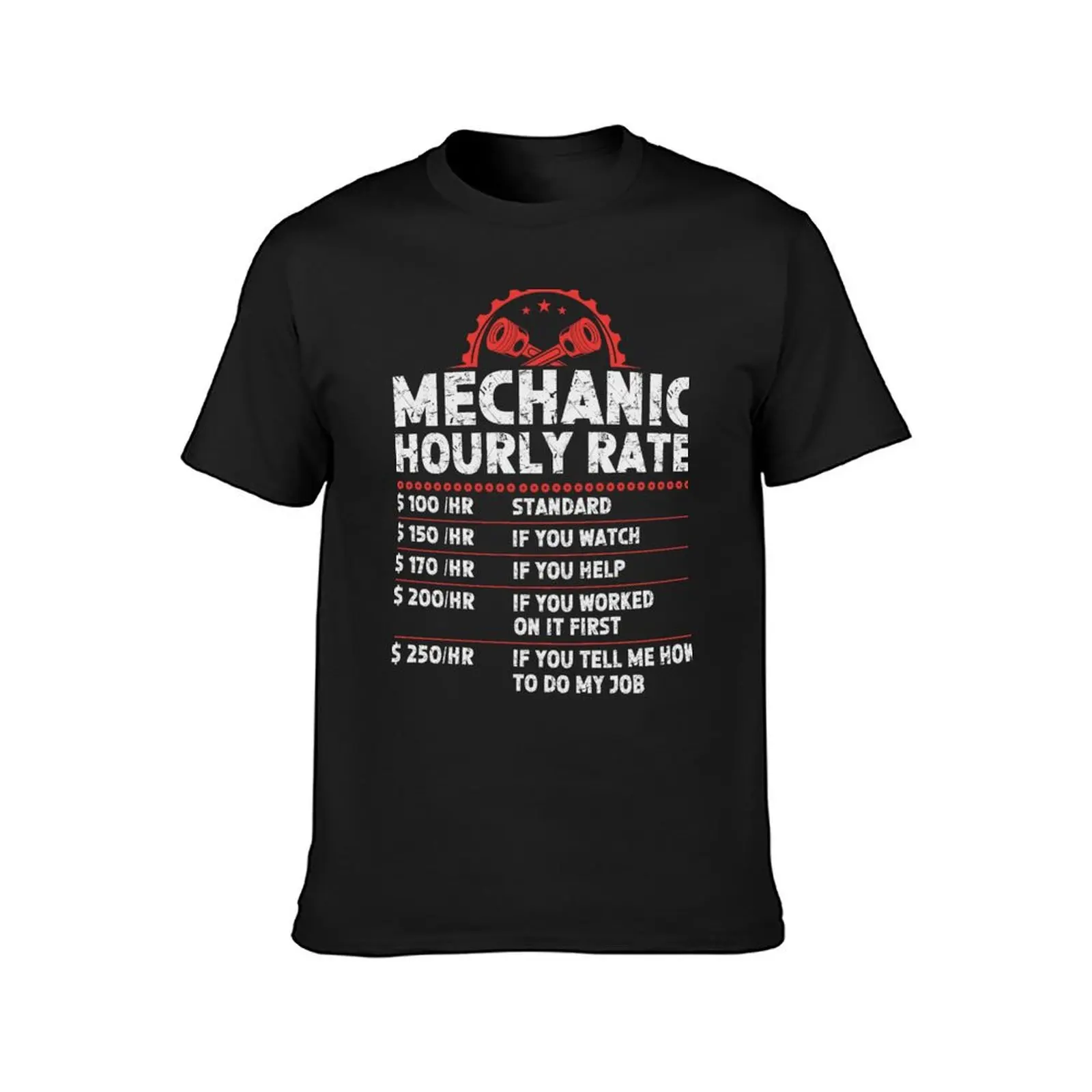 Funny Mechanic Hourly Rate Car Auto Repairman Labor Rates Shirt T-Shirt anime clothes sublime blacks Men's clothing