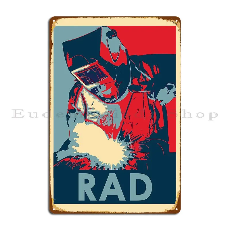 Rad Welder Metal Sign Character Club Pub Cinema Bar Tin Sign Poster