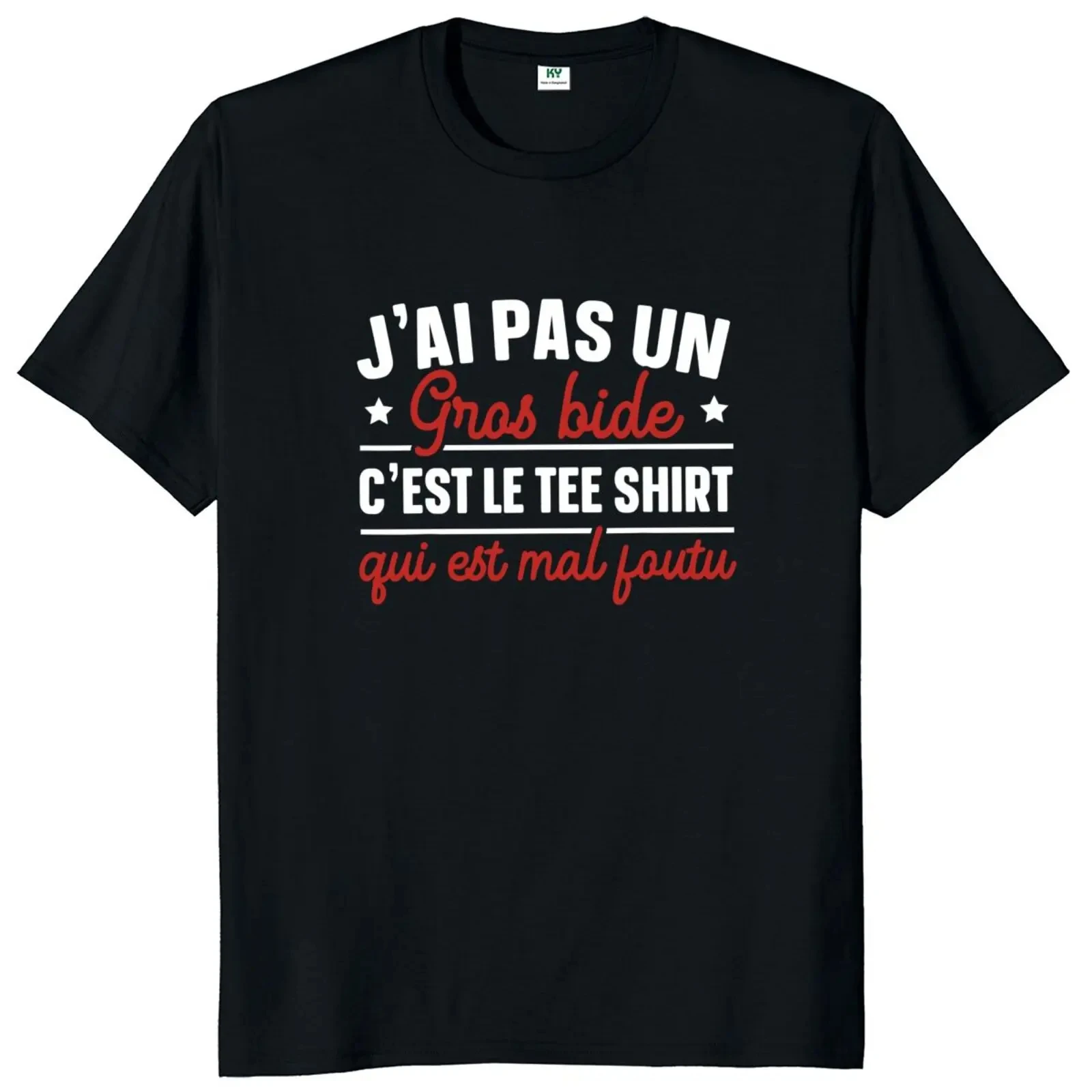 I Don\'t Have A Big Paunch T Shirt Funny French Humor Gift Y2k T-shirts Summer Casual 100% Cotton Unisex Tee Tops EU Size