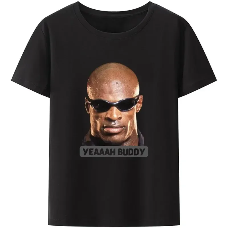 O-neck Modal T Shirt Yeah Buddy Ronnie  Body Building Casual Streetwear Comfortable Fashion Shirt Men Sports Short-sleev