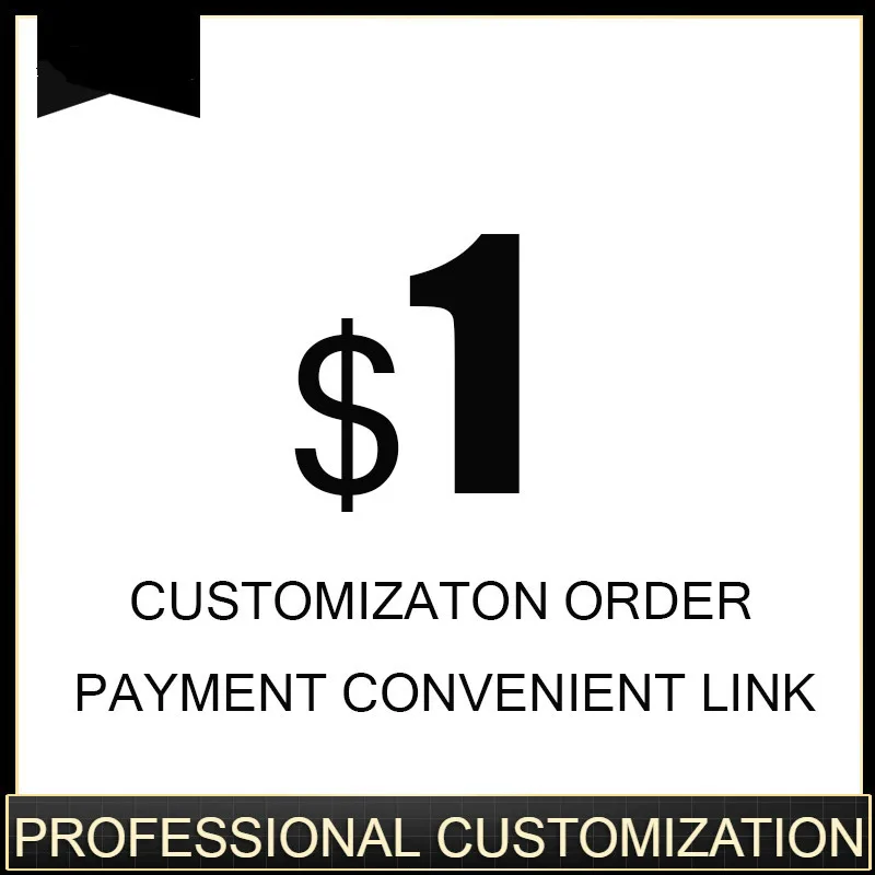 Custom Order Payment Convenient Link $1USD