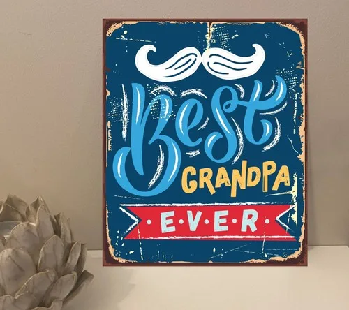 1x Best Grandpa Ever Quote Metal Plaque Sign Gift House Novelty (mt676) --Tin Sign