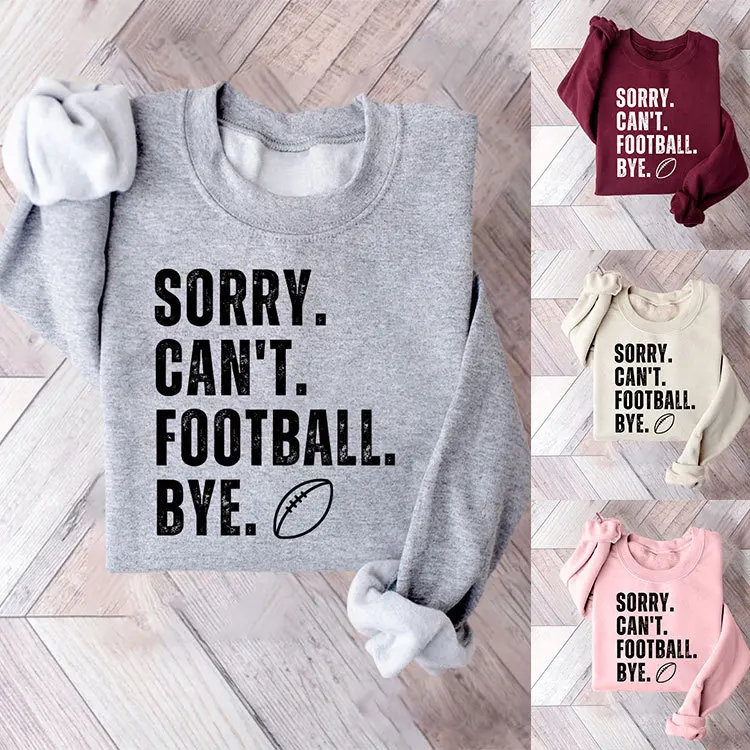 

Autumn and winter new sorry can't football bye rugby printed ladies thick warm hoodie casual crew-neck long sleeve shirt with al