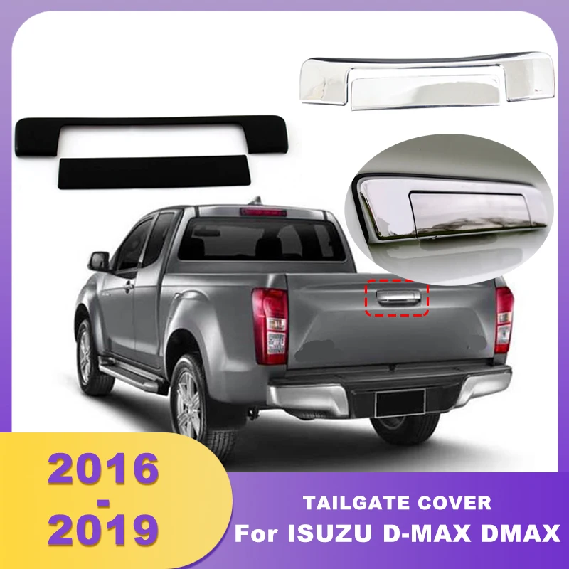 

ABS Chrome Tailgate Cover Rear Handle Covers Tail Gate Trim For ISUZU D-MAX DMAX 2016 2017 2018