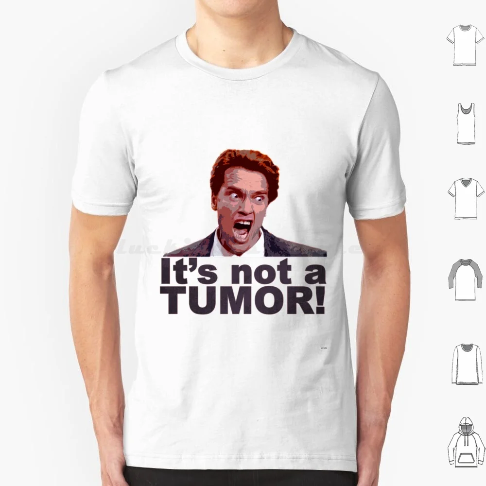 It'S Not A Tumor!-Kindergarten Cop-Arnold Schwarzenegger T Shirt Cotton Men Women Diy Print Arnold Schwarzenegger Kindergarten