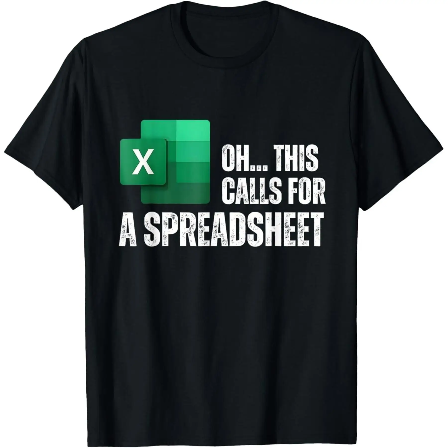 Oh This Calls For A Spreadsheet Funny Office T Shirt