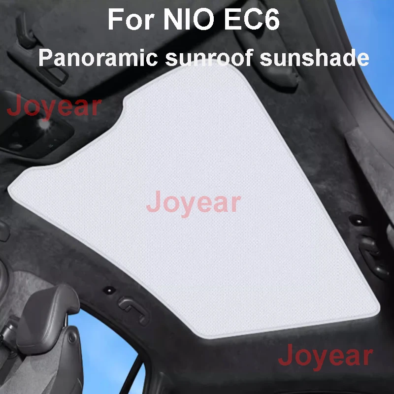 For NIO EC6 Car Sun Protection Customized Panoramic Sunroof Sunshade Curtain Ice Crystal Canopy Heat Insulation  Accessory