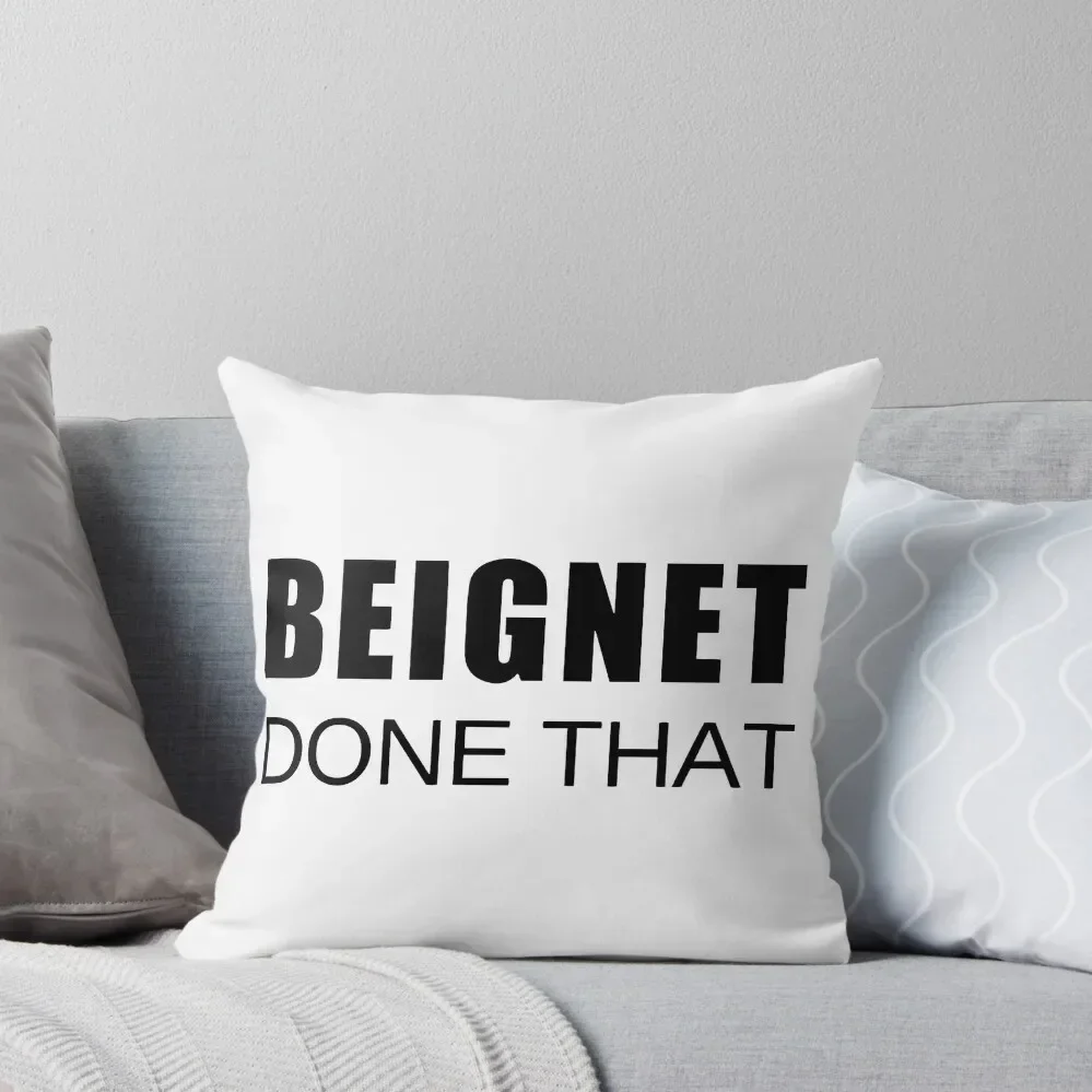 Beignet Done That T Shirt Throw Pillow christmas decorations for home 2024 Christmas Pillow Cases Pillow Decor