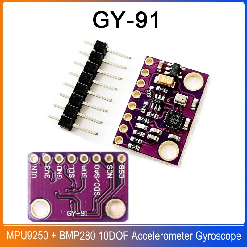 

GY-91 MPU9250 + BMP280 Module 10DOF Accelerometer Gyroscope Sensor Module