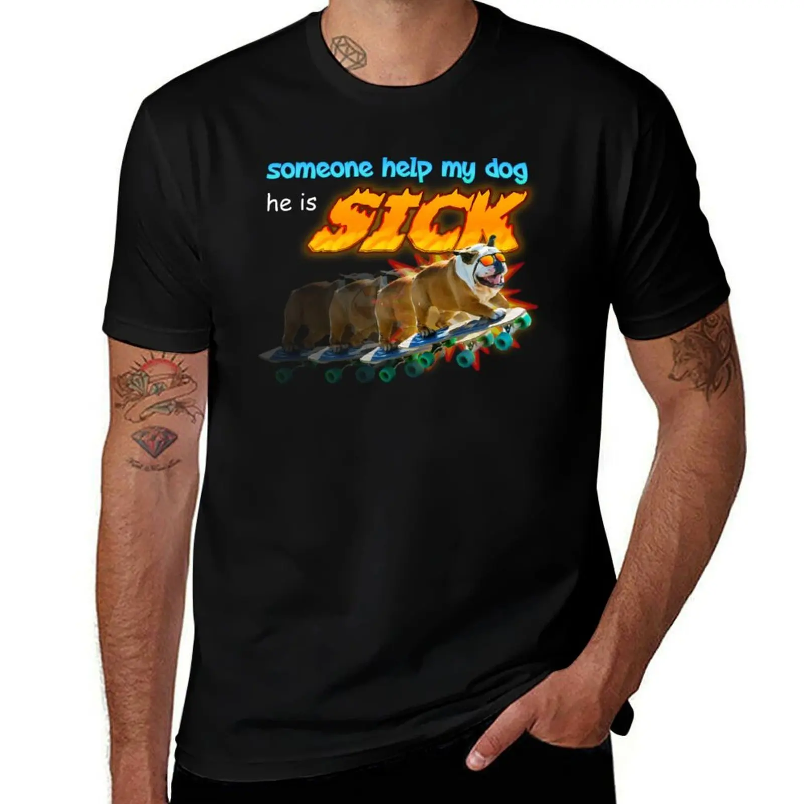 Someone Help My Dog He Is Sick Meme T-Shirt Art Pattern Printed Casual Top T-Shirt