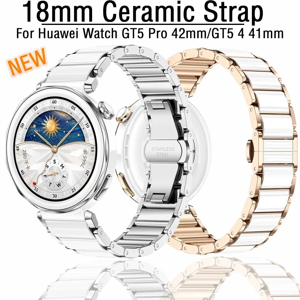 

Керамический ремешок 18 мм для Huawei Watch 5 42 мм GT5 Pro 42 мм, браслет с пряжкой-бабочкой, Huawei Watch GT6 GT5-4 41 мм, аксессуары для ремешков