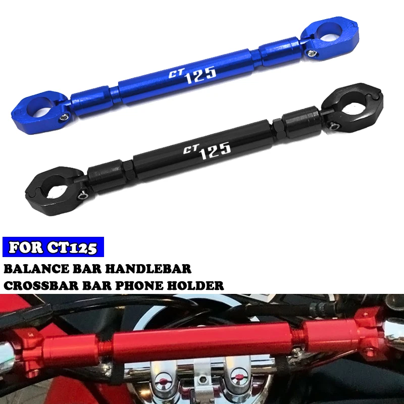 Motorcycle Accessories Balance Bar Handlebar Crossbar Levers Phone Holder For CT125 CT 125 HunterCub 2020 2021 2022 2023