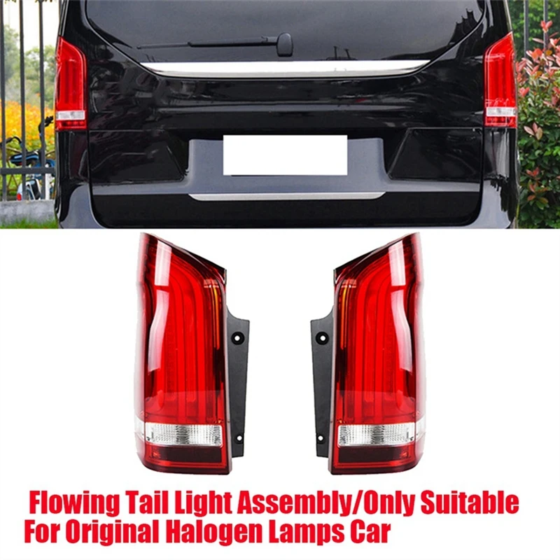 

Flowing Rear LED Brake Taillight Assly For Benz Vito W447 Metris V-Class 2014-2020 Dynamic Turn Signal