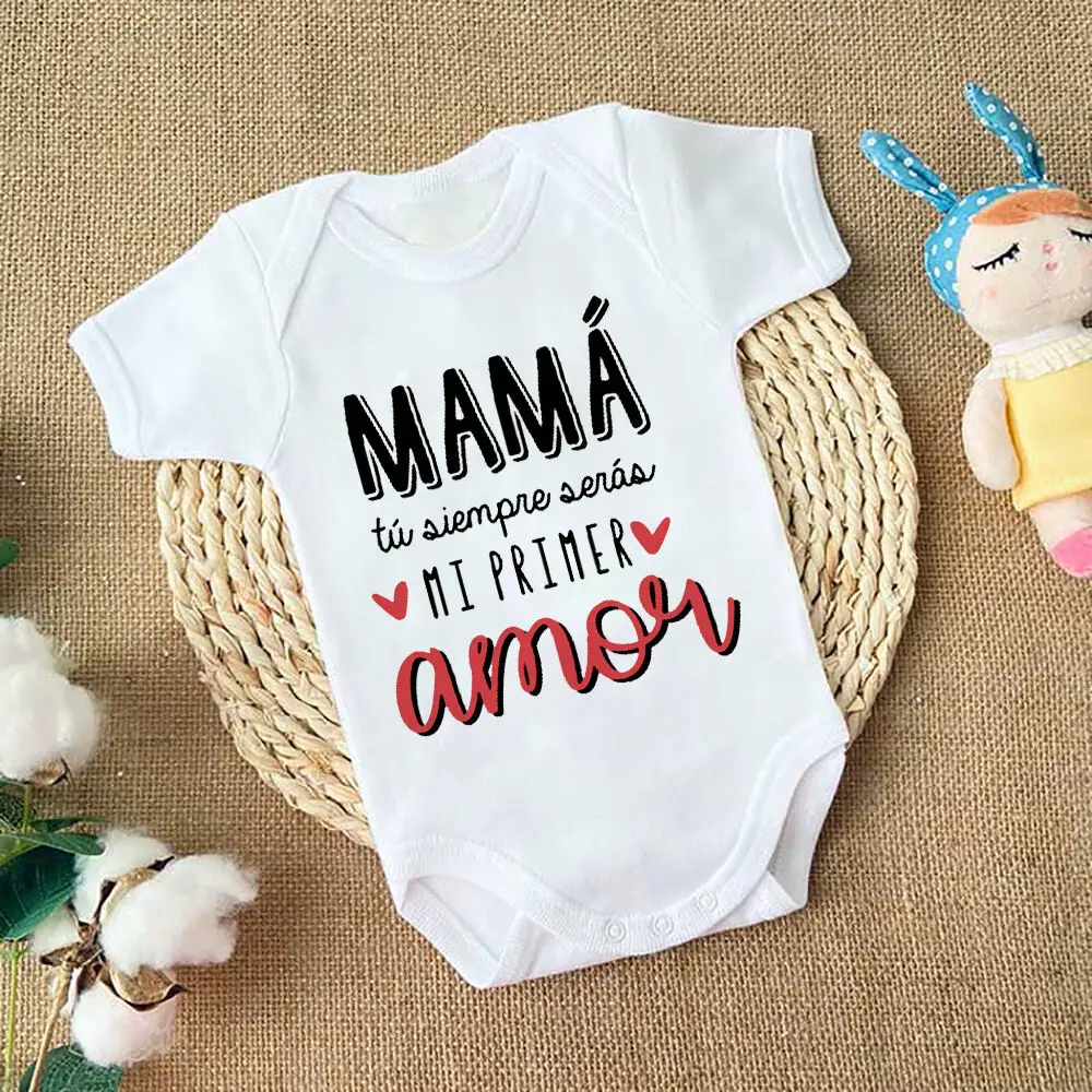 

Mom, You Will Always Be My First Love Spanish Printed Baby Bodysuit Infant Short Sleeve Jumpsuit Funny Newborn Romper Clothes