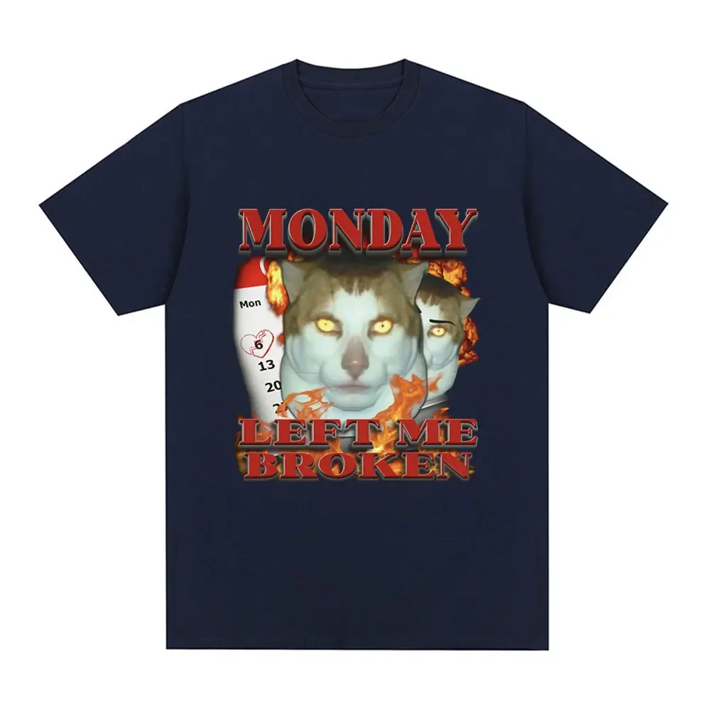 Funny Monday Left Me Broken Cat Meme Graphic T Shirt Men Cotton Casual Short Sleeve T-shirt Fashion Vintage Oversized T-shirts