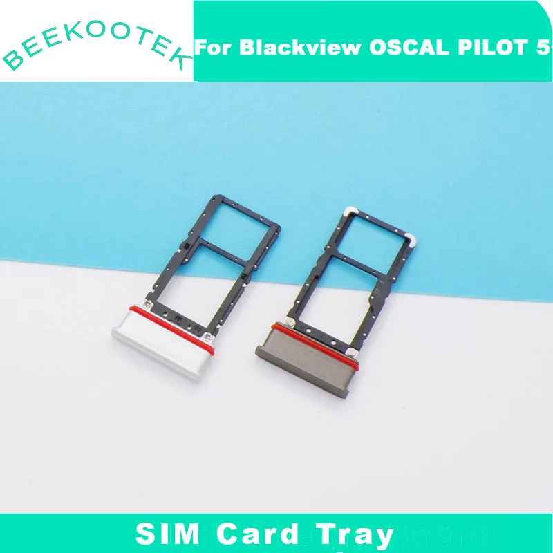 New Original Blackview Oscal PILOT 5 SIM Card Tray SIM TF Card Tray Holder Slot Adapter For Blackview Oscal PILOT 5 Smart Phone