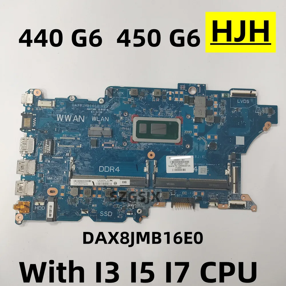 

HP probook 440, G6, 450, G6,Notebook Motherboard,DAX8JMB16E0 With i3, i5, i7, CPU, X8J-6L DDR4 L52200-601 L44886-601 100% test