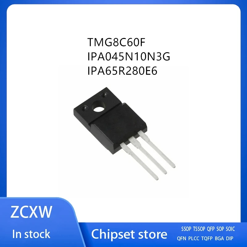 10Pcs/Lot T8C6F TMG8C60F T8CQ6F3  IPA045N10N3G 045N10 65E6280 IPA65R280E6  TO-220F