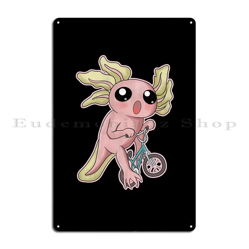 Funny Axolotl Design Metal Sign Cinema Funny Party Designer Wall Mural Tin Sign Poster