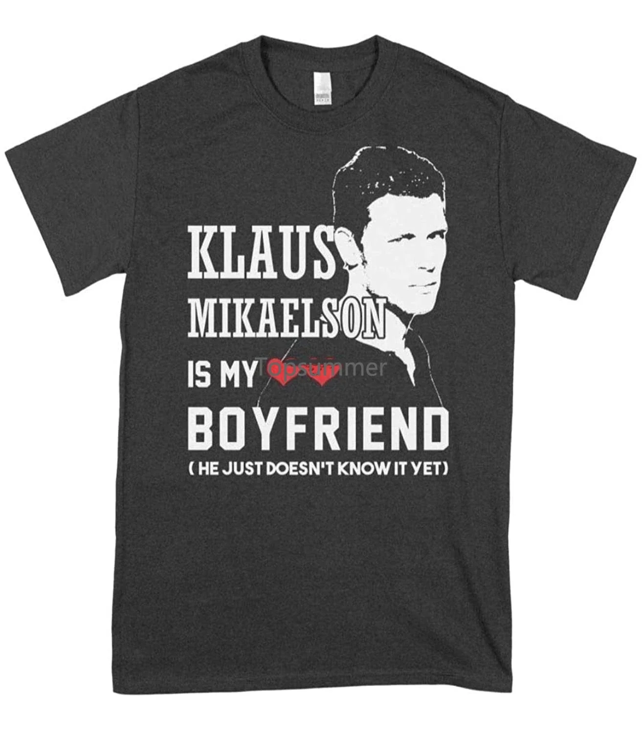 Klaus Mikaelson Is My Boyfriend Classic Ladies Tee Summer Fashion Shirt Teen Girl Trendy Shirt Old Fashioned Aldult T-Shir(1)