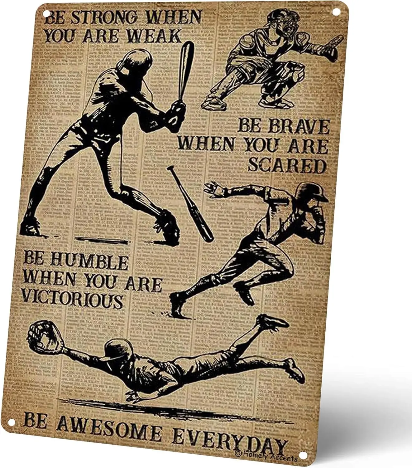 Homely Accents Inspirational Baseball Life Lesson Poster, Be Strong When You Are Weak Vintage Metal Tin Signs Gift for Baseball