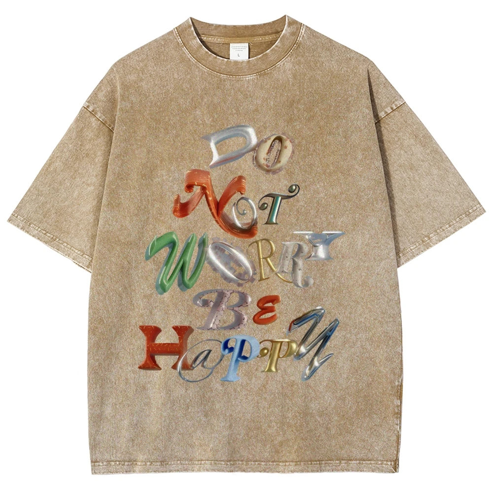 

Do Not Worry Be Happy Tee 100% Cotton Washed Tee With 3D “Do Not Worry Be Happy” Letters. Retro, Durable For Trendsetters.