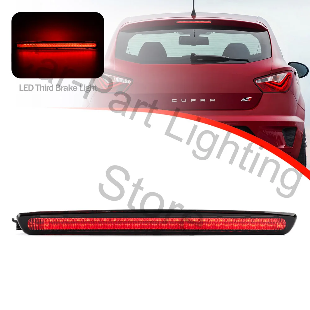 For Seat Leon II Typ Ibiza ST IV SC Hatchback Typ smoke LED High Mount Third Brake Light 3rd Rear Stop Lamp Tail Warning Lights