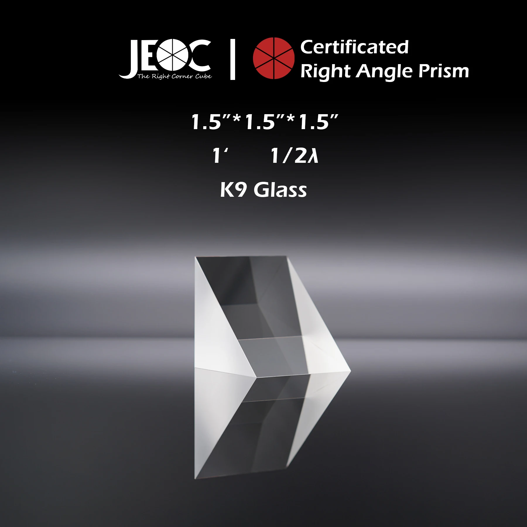 10Pcs of JEOC Certificated Right Angle Prism, 1.5”*1.5”*1.5”, K9 Optical Glass