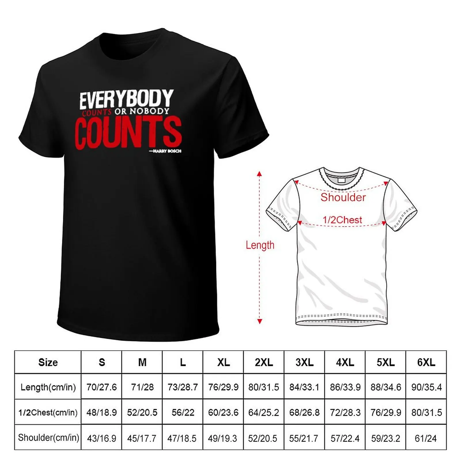 Everybody Counts Or Nobody Counts T-Shirt Soft Casual Short Sleeve Cotton Tee