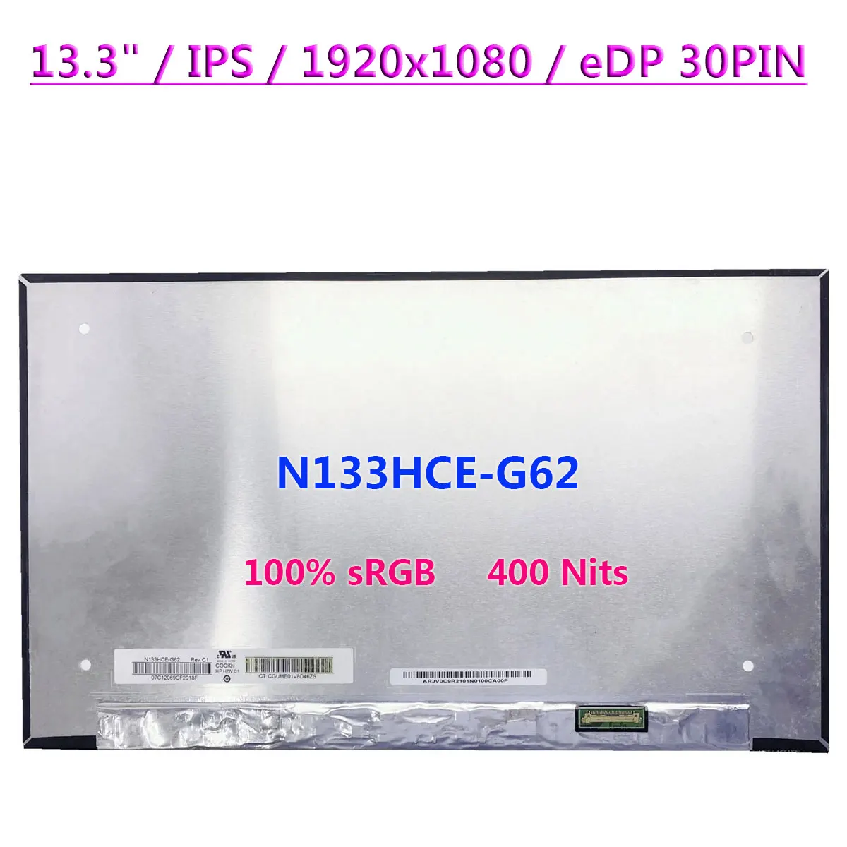 Pantalla matricial para ordenador portátil de 13,3 pulgadas N133HCE-G62 FHD 1920x1080 IPS 100% sRGB 400 Nits Panel de pantalla LCD sin función táctil EDP 30 pines