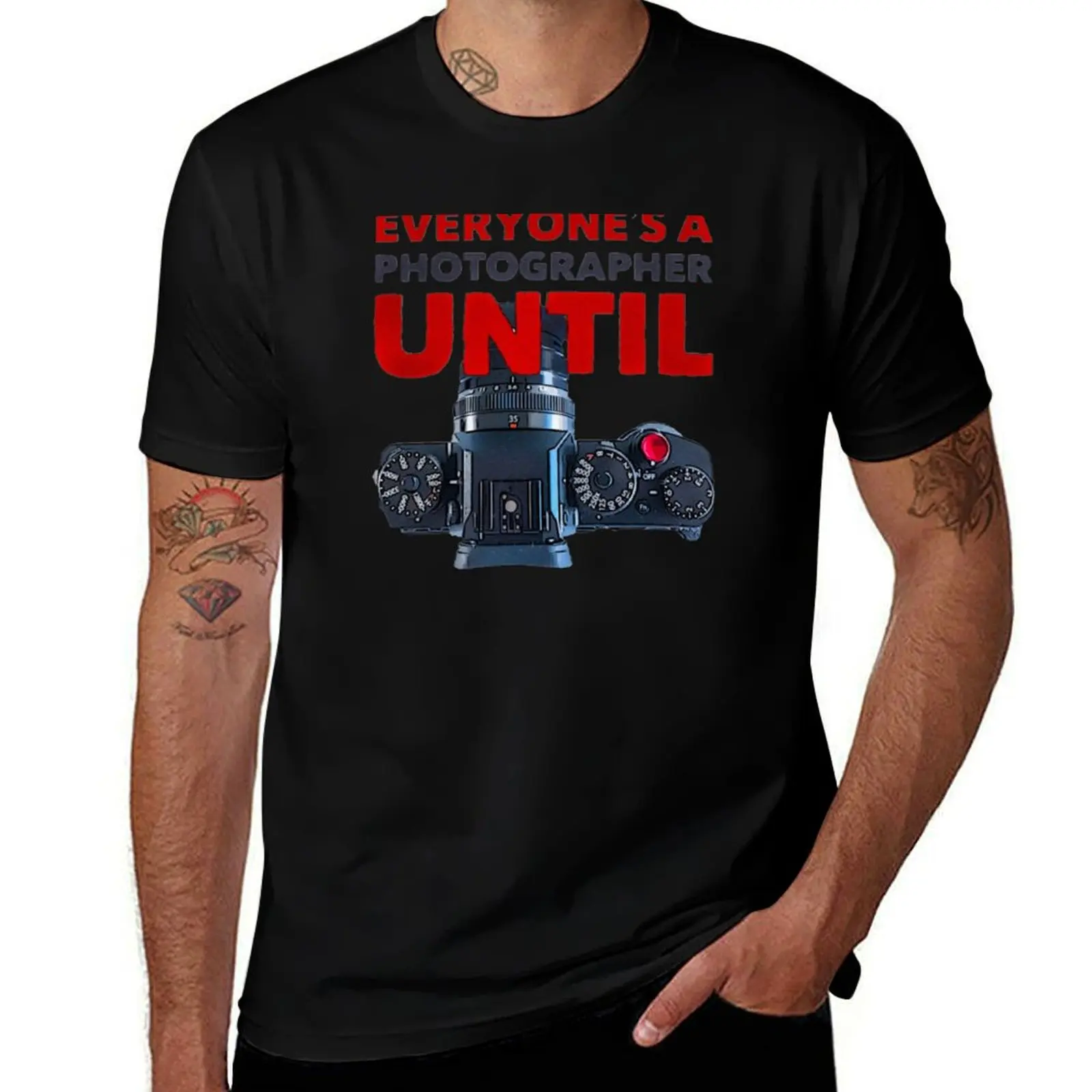 Everyone’s a photographer until... T-Shirt Durable Work Wear T-Shirt