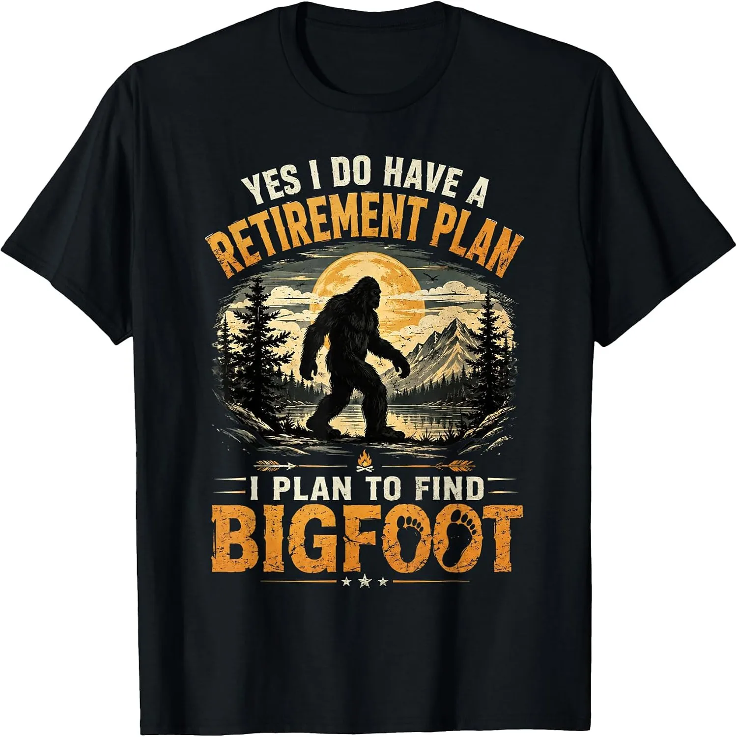 Yes I Have A Retirement Plan I'm Going to Find Bigfoot Retro T-Shirt