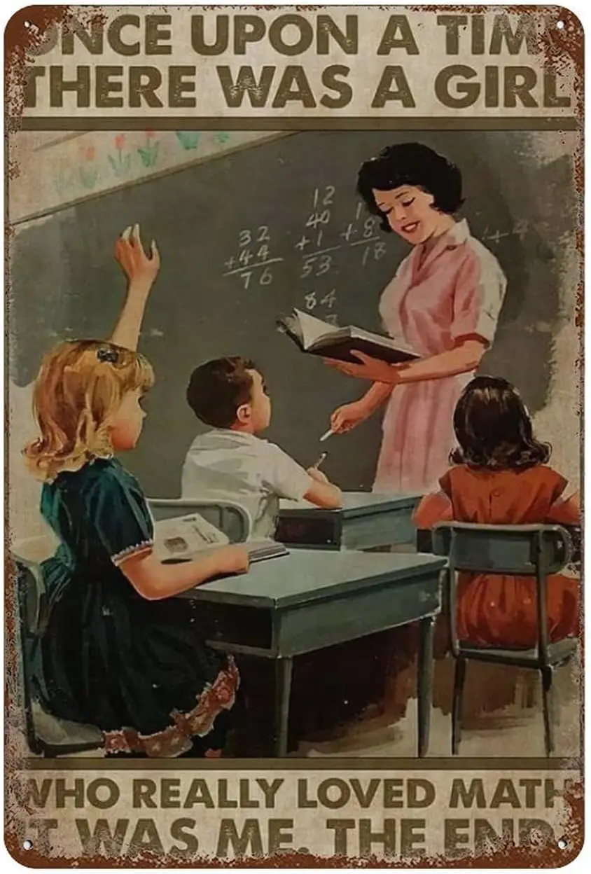 Retro Tin Sign Once Upon A Time There Was A Girl Who Really Loved Math Metal Tin Vintage Aluminum Sign For Home Coffee Wall sign