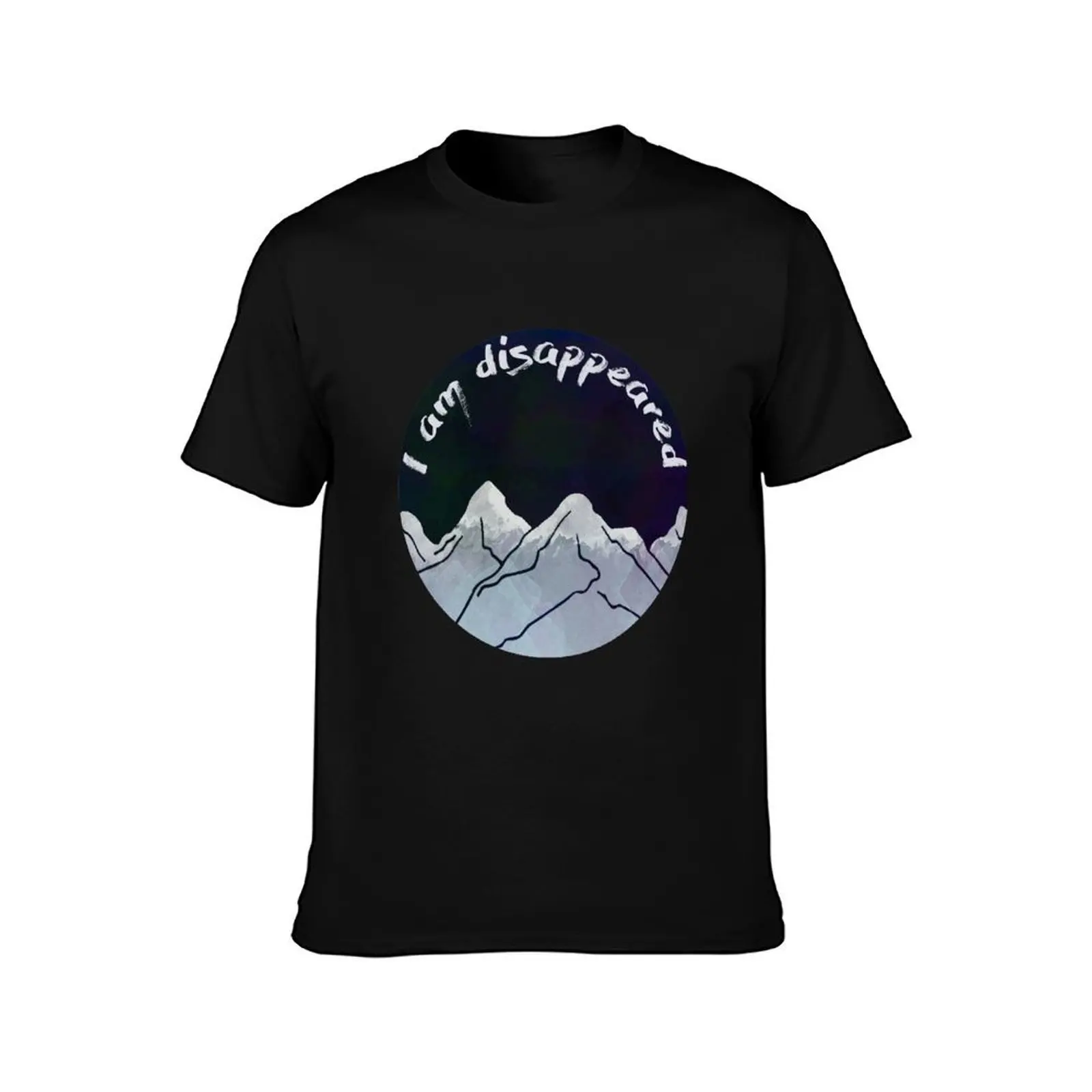I am Disappeared T-Shirt t shirt man designer T-Shirt