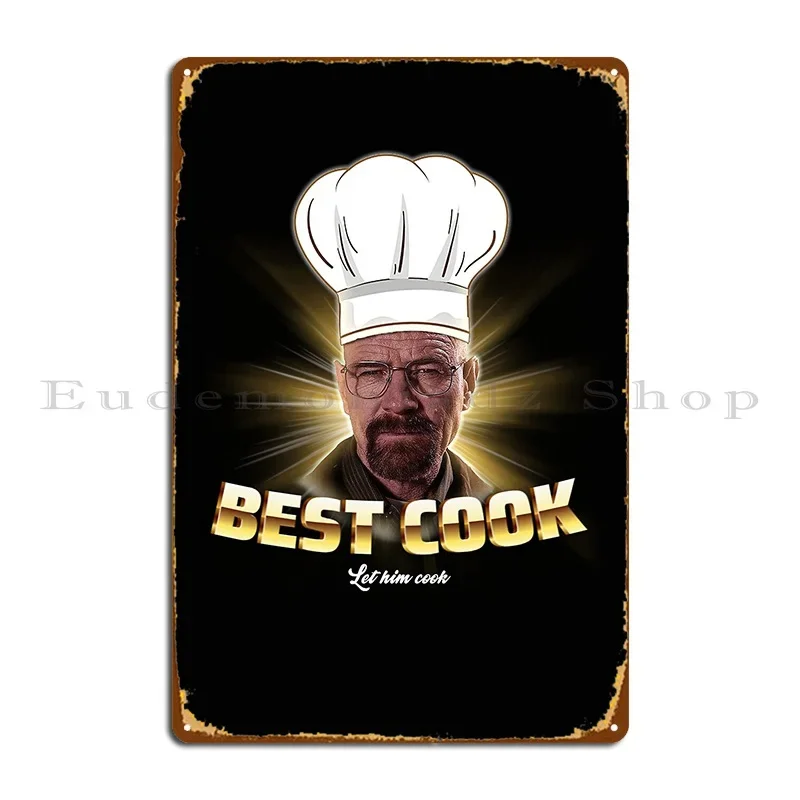 Let Him Cook Cursed Streetwear Metal Signs Wall Decor Kitchen Printing Plaques Wall Decor Tin Sign Poster