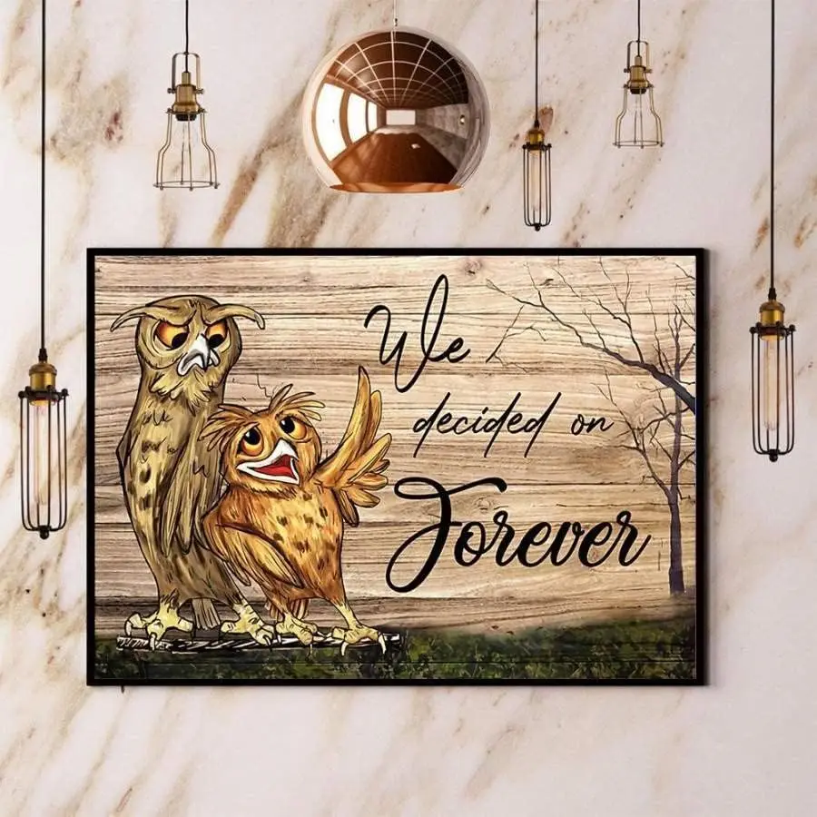 Metal Wall Decor Owl We Decided On Forever Sign Retro Tin Signs Vintage Funny Signs Unique Home Decorations Cute Wall Decor Meta