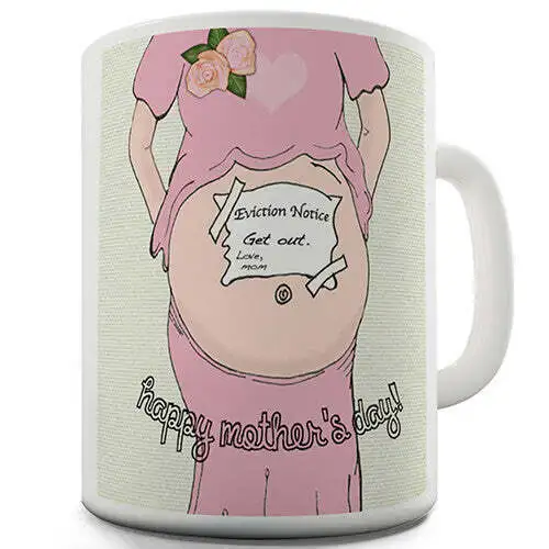 

Eviction Notice Happy Mothers Day Funny Mug