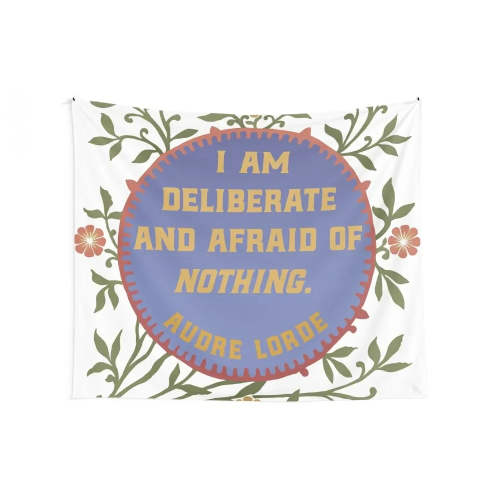 I Am Deliberate And Afraid Of Nothing. Audre Lorde Tapestry Wallpaper Bedroom Home Decor Aesthetic Tapestry