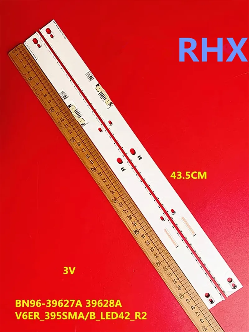 

New Original FOR V6ER_ 395SMAB_ LED42_ R2 LED backlight strip BN96-39627A 39628A 43.5CM 42LED 3V 100%NEW