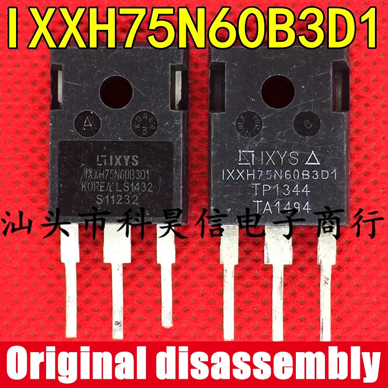 5/10PCS Genuine Original disassembly IXXH75N60B3D1 IXXH75N60C3D1 75A600V IGBT Transistor