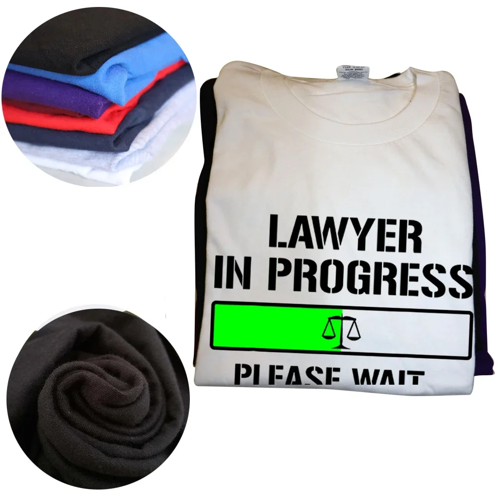 Funny Lawyer in Progress Law School T Shirts Graphic Cotton Short Sleeve Birthday Gifts Summer Style T-shirt Mens Clothing