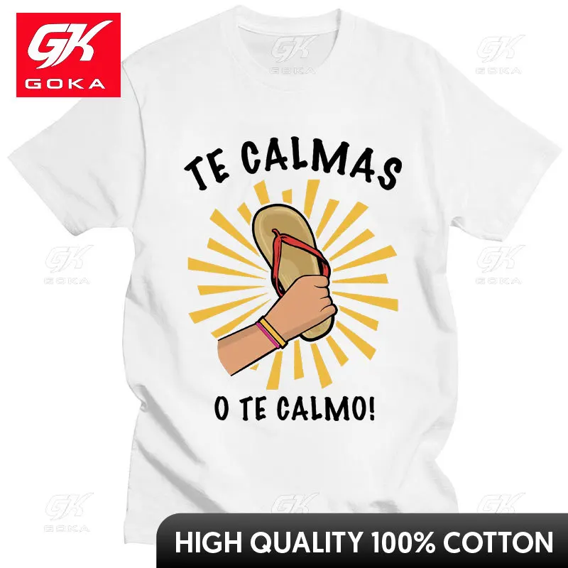 Funny Print T-shirt Spanish Mother Mom Expression Te Calmas O Te Calmo Tshirt Men Women Fashion Casual Cotton Loose Popular Tees